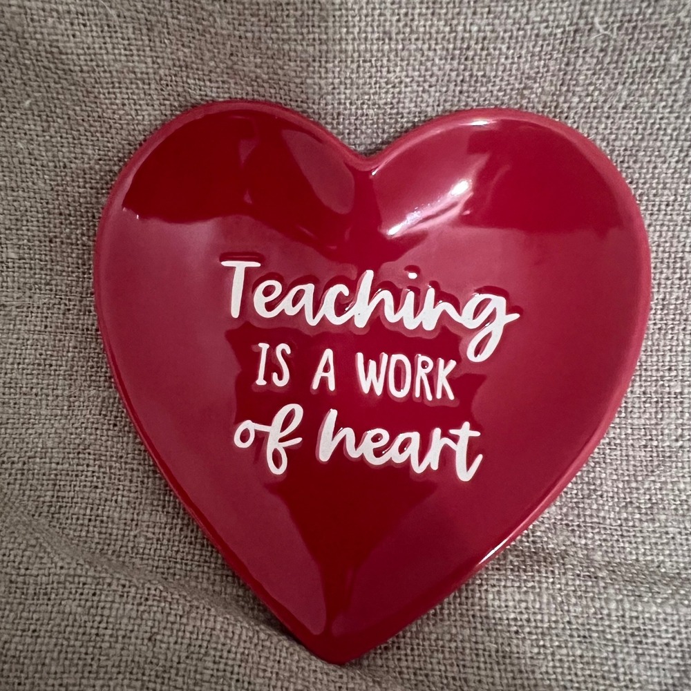 Eccolo Red Heart Teaching Is A Work Of Heart Ceramic Trinket Dish Jewelry Tray
